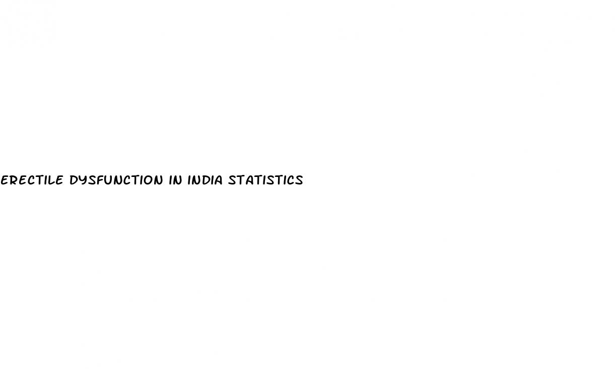 erectile dysfunction in india statistics