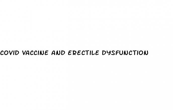 covid vaccine and erectile dysfunction