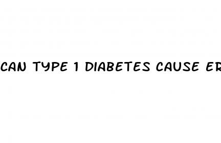 can type 1 diabetes cause erectile dysfunction