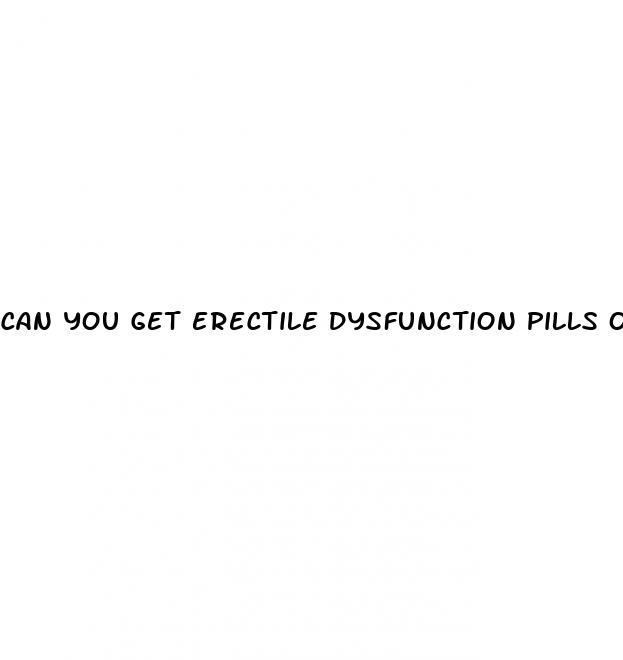 can you get erectile dysfunction pills over the counter