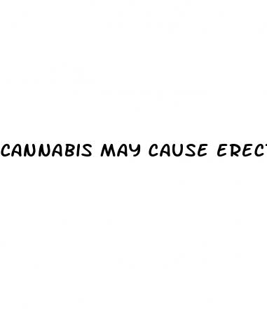 cannabis may cause erectile dysfunction