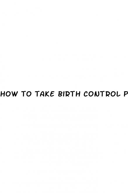 how to take birth control pills after sex