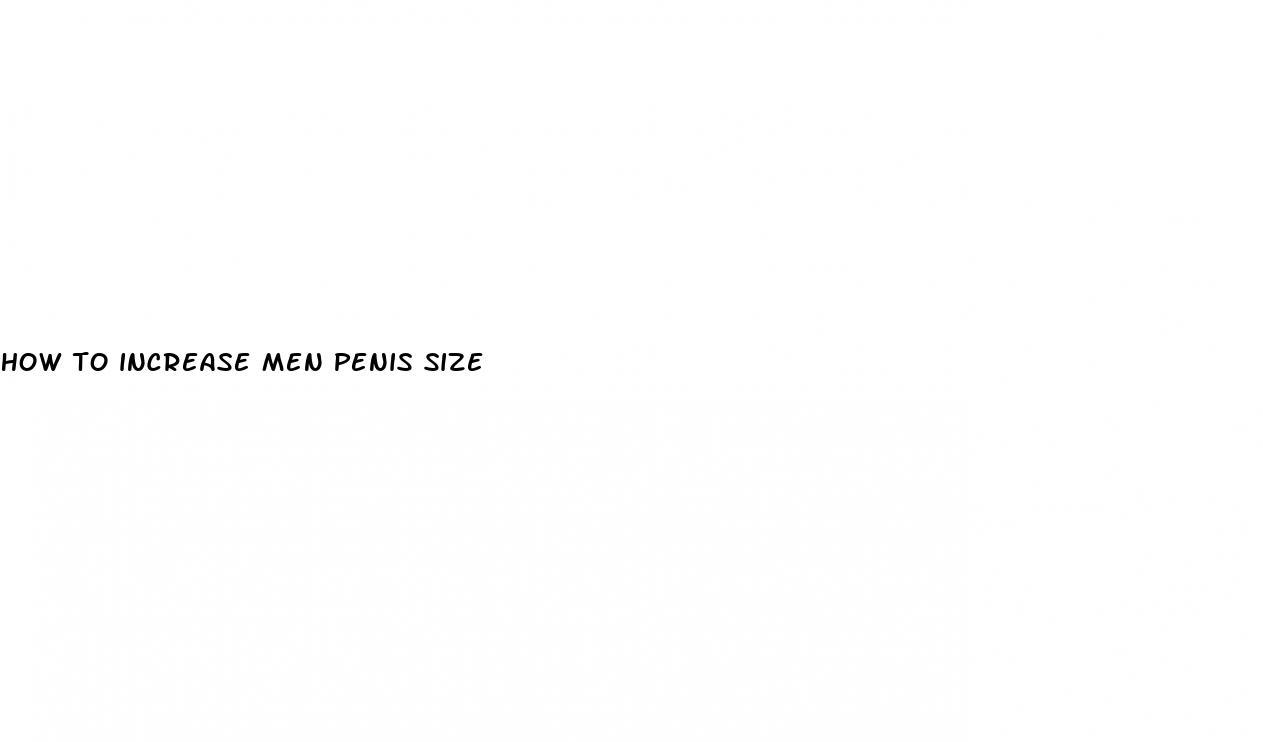 how to increase men penis size