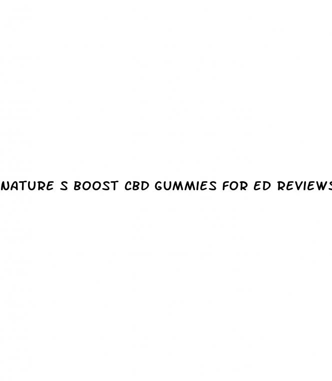 nature s boost cbd gummies for ed reviews