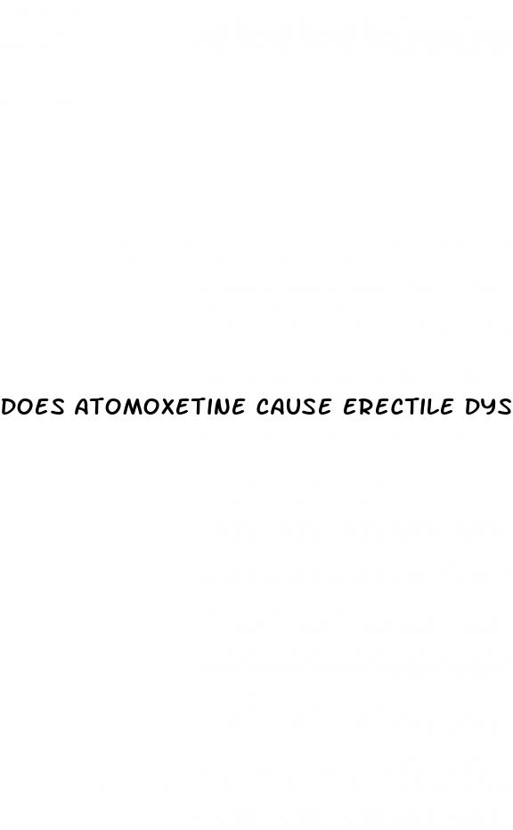 does atomoxetine cause erectile dysfunction