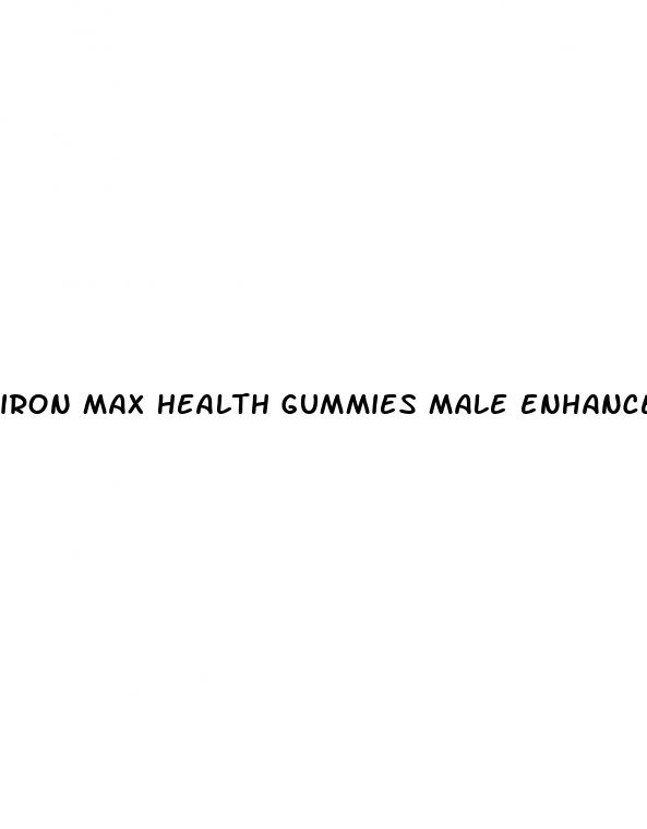 iron max health gummies male enhancement