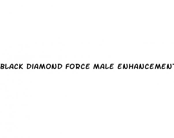 black diamond force male enhancement reviews