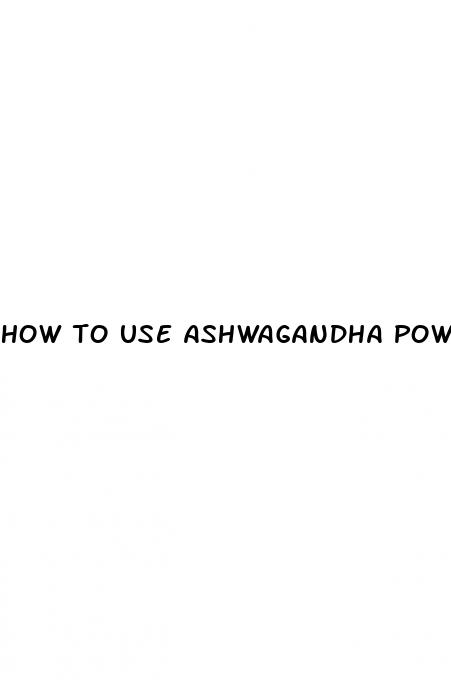 how to use ashwagandha powder for erectile dysfunction