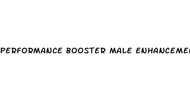 performance booster male enhancement results