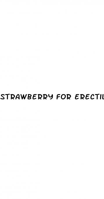 strawberry for erectile dysfunction