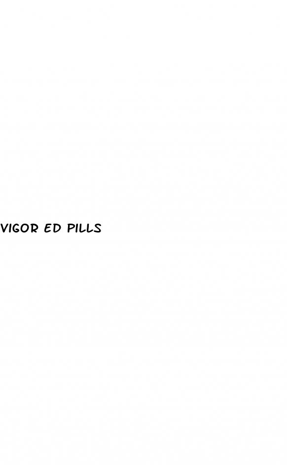 vigor ed pills