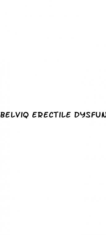 belviq erectile dysfunction