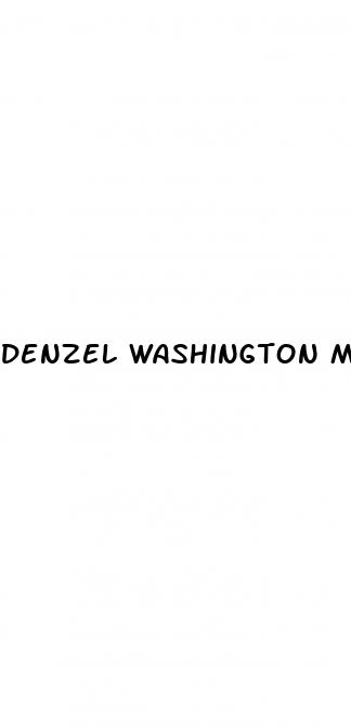 denzel washington male enhancement