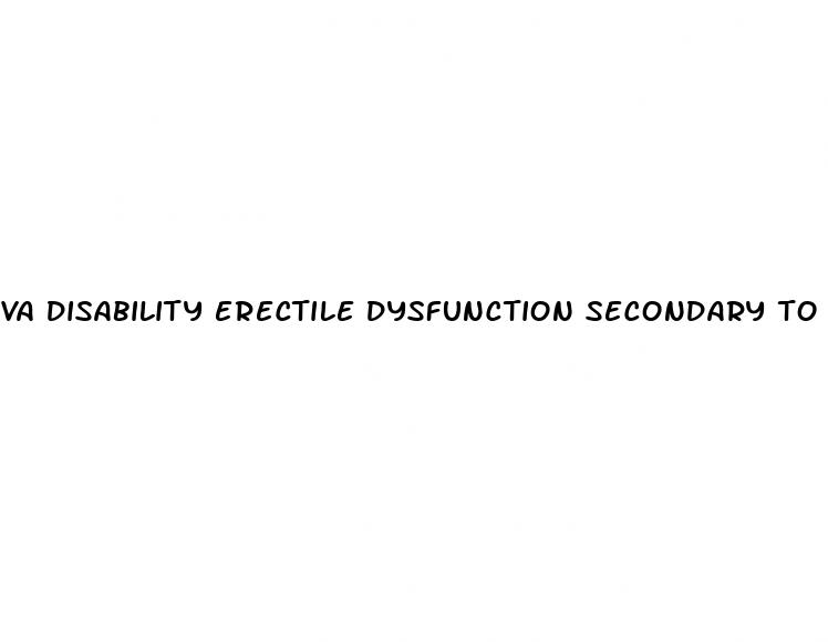 va disability erectile dysfunction secondary to hypertension