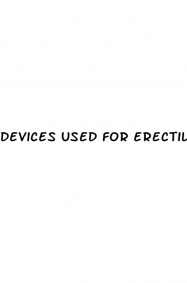 devices used for erectile dysfunction