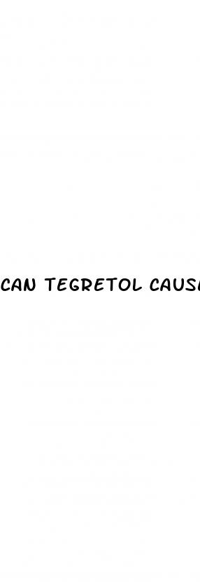 can tegretol cause erectile dysfunction