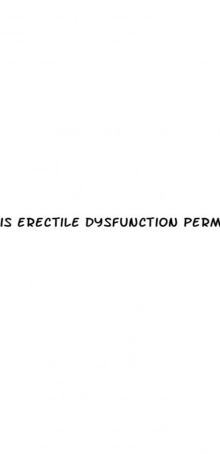 is erectile dysfunction permanent after prostate surgery