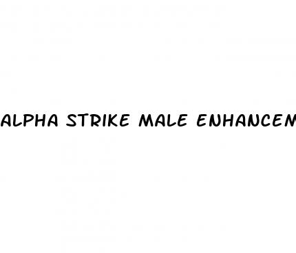 alpha strike male enhancement pills