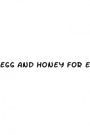 egg and honey for erectile dysfunction