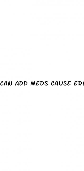 can add meds cause erectile dysfunction