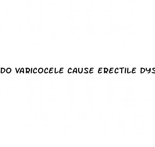 do varicocele cause erectile dysfunction