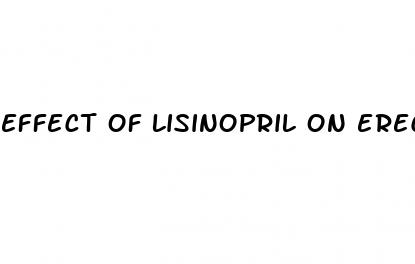 effect of lisinopril on erectile dysfunction