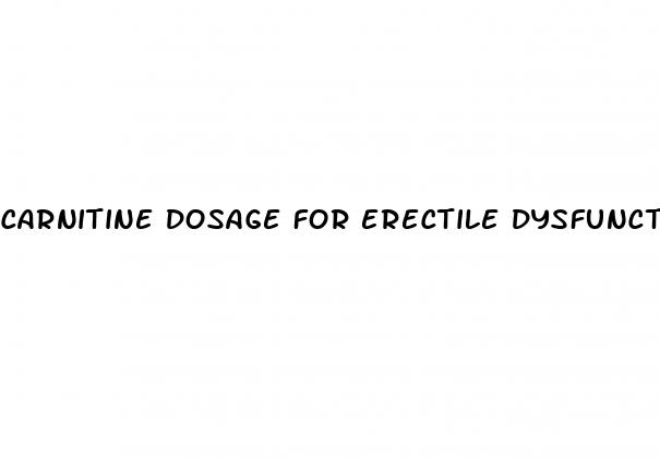 carnitine dosage for erectile dysfunction