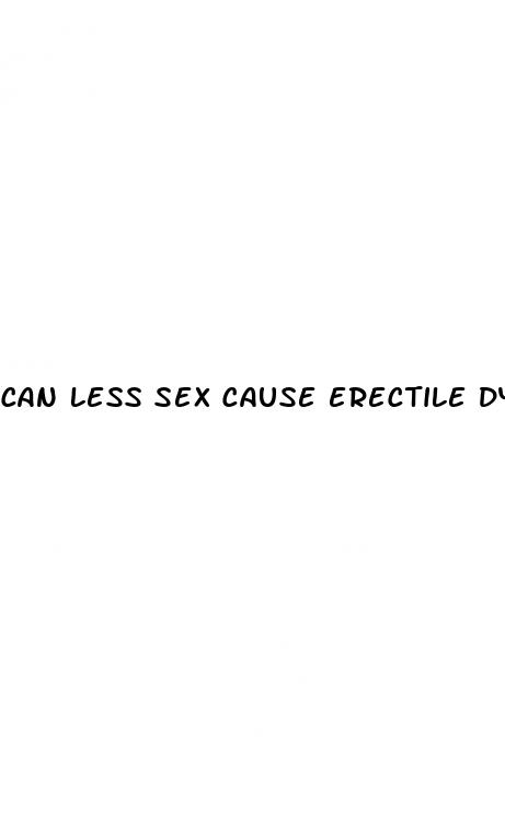 can less sex cause erectile dysfunction