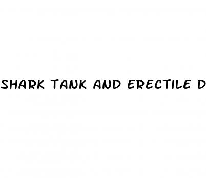 shark tank and erectile dysfunction