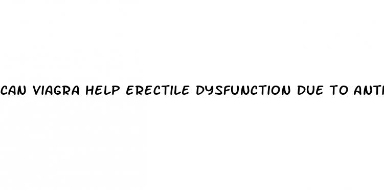 can viagra help erectile dysfunction due to antidepressants