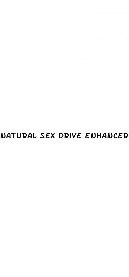 natural sex drive enhancer for males