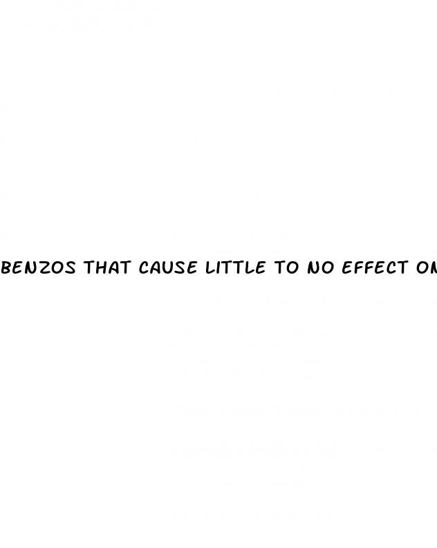 benzos that cause little to no effect on erectile dysfunction