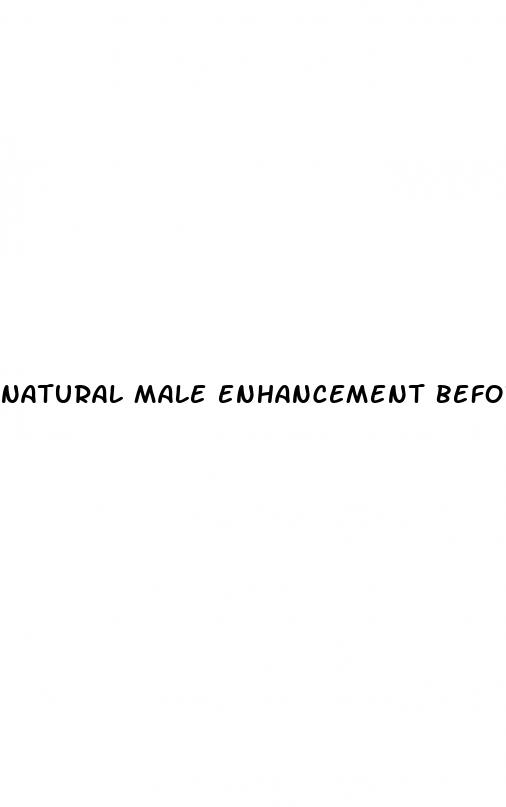 natural male enhancement before and after