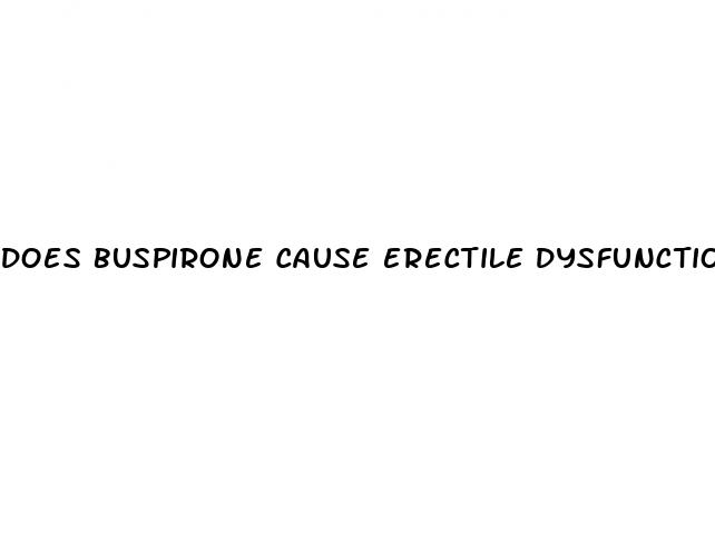 does buspirone cause erectile dysfunction