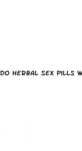 do herbal sex pills work