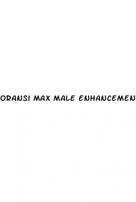 oransi max male enhancement