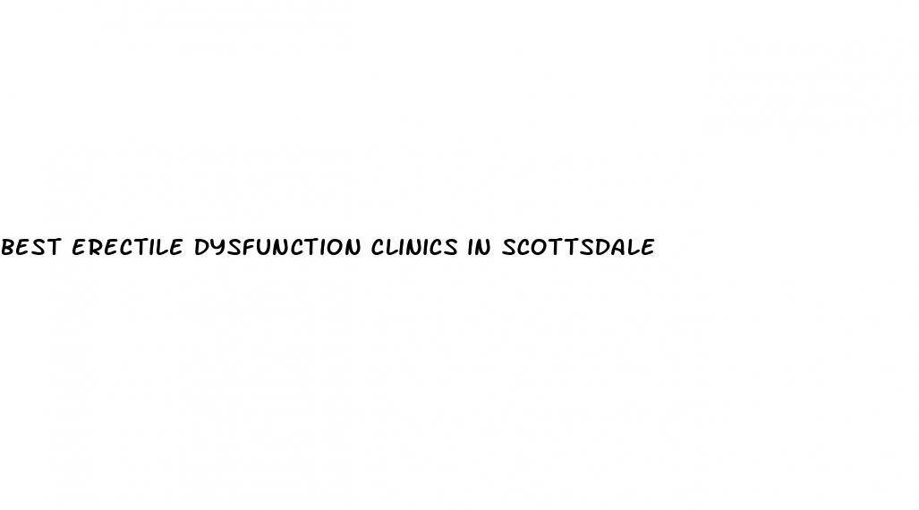 best erectile dysfunction clinics in scottsdale