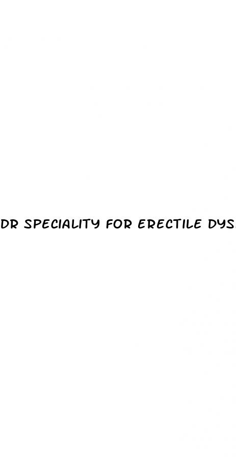 dr speciality for erectile dysfunction