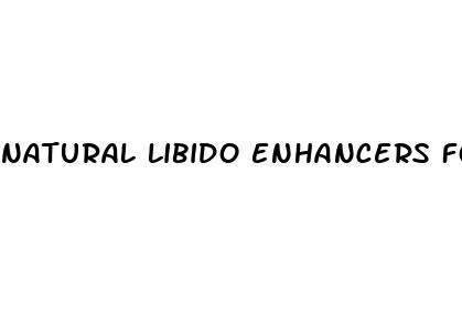 natural libido enhancers for males