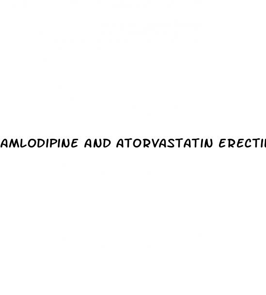 amlodipine and atorvastatin erectile dysfunction