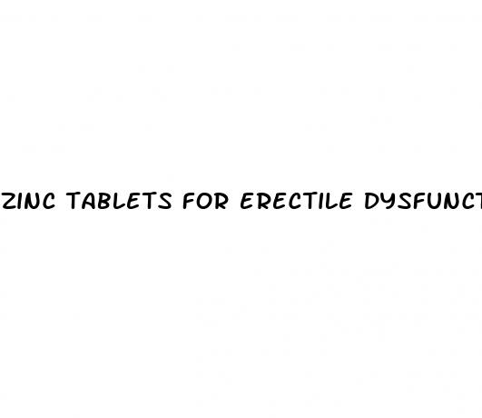 zinc tablets for erectile dysfunction