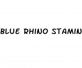 blue rhino stamina pills