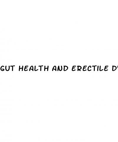 gut health and erectile dysfunction