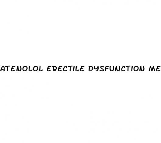 atenolol erectile dysfunction mechanism