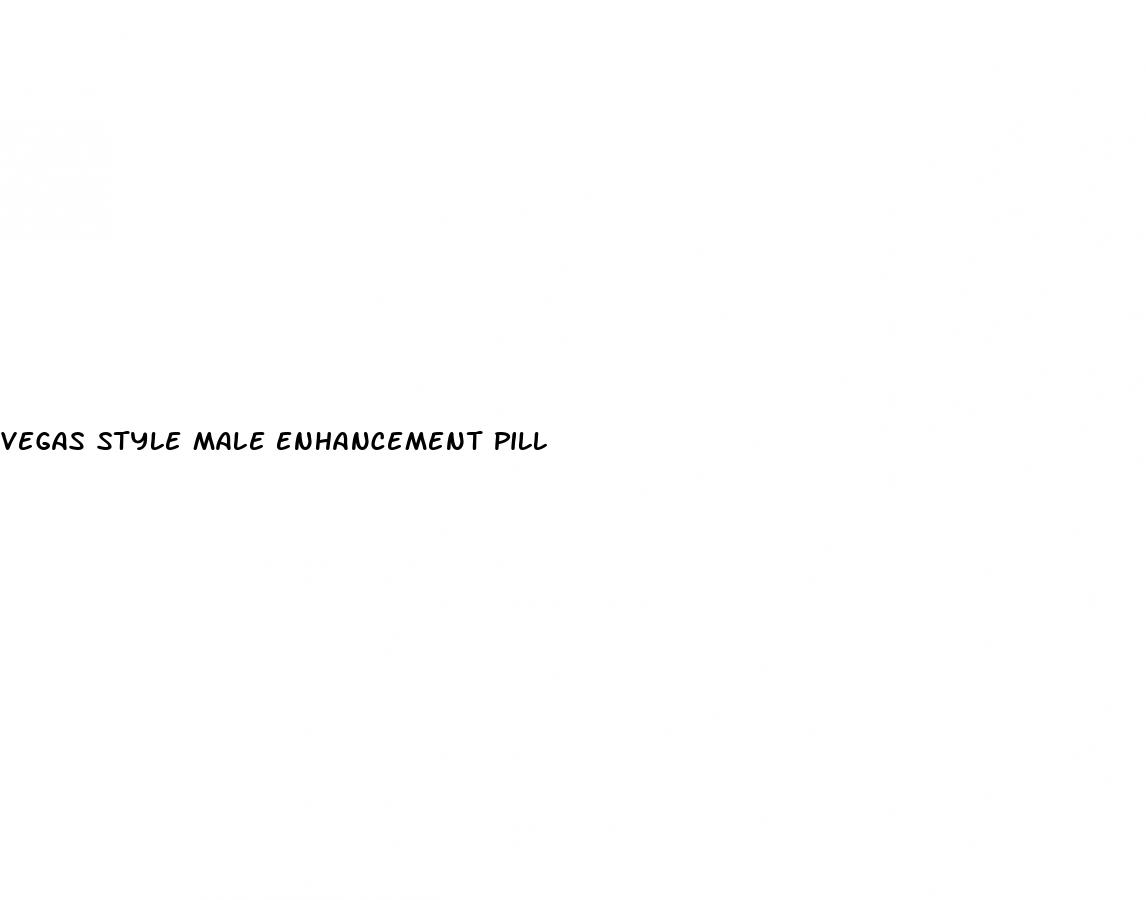 vegas style male enhancement pill