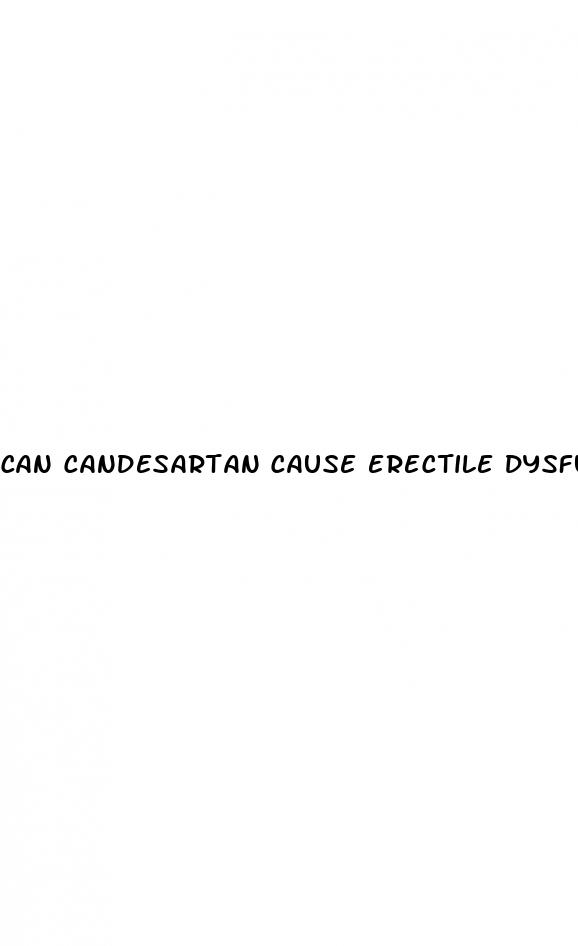 can candesartan cause erectile dysfunction