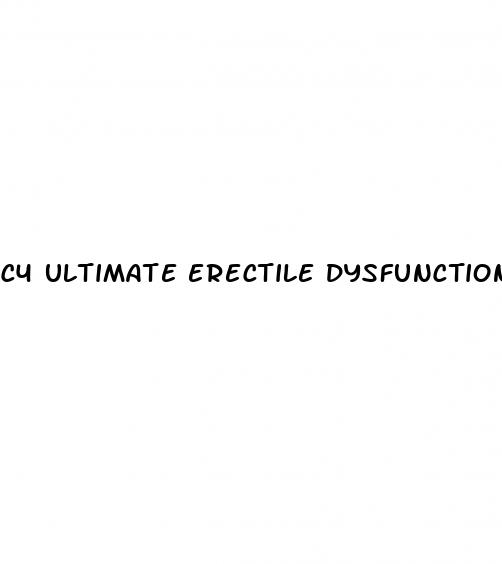 c4 ultimate erectile dysfunction