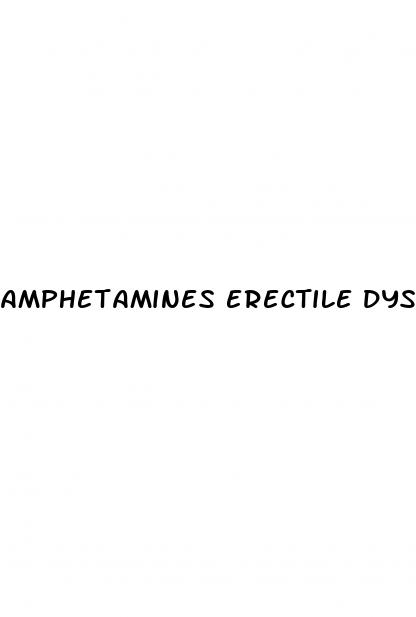 amphetamines erectile dysfunction