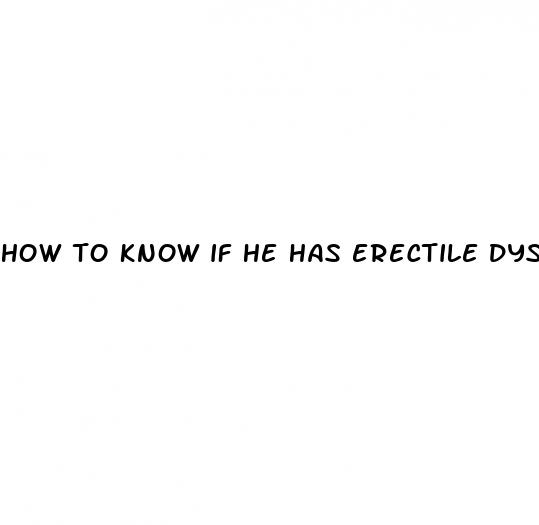 how to know if he has erectile dysfunction