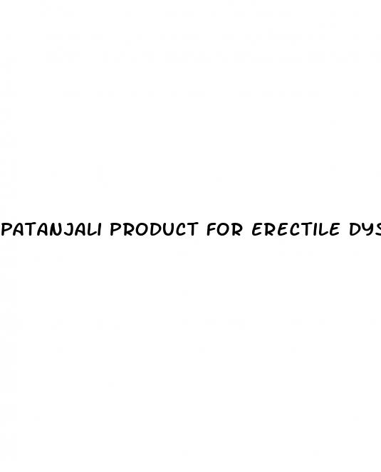 patanjali product for erectile dysfunction